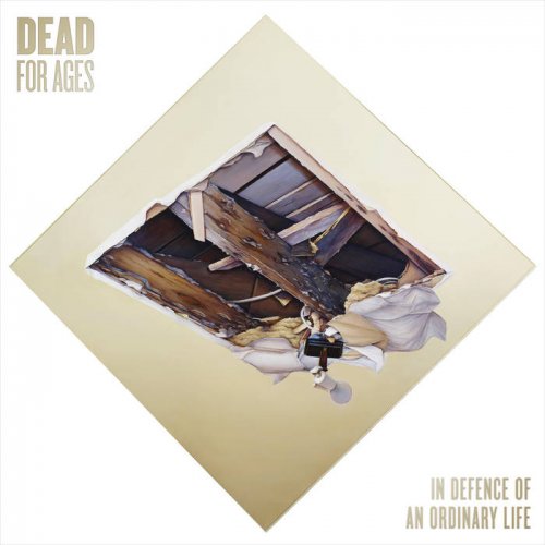Dead for Ages - In Defence of an Ordinary Life (2019)