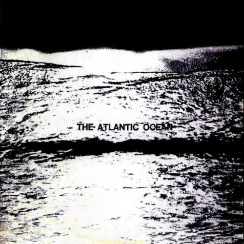 Atlantic Ocean - Tranquility Bay (1970)