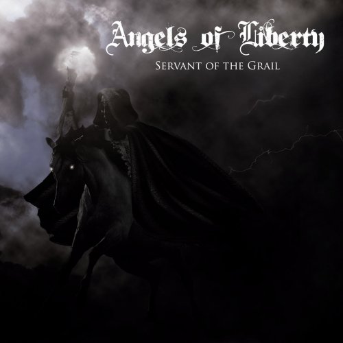 Angels Of Liberty - Servant Of The Grail (2019)