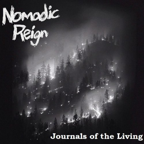 Nomadic Reign - Journals Of The Living (2019)