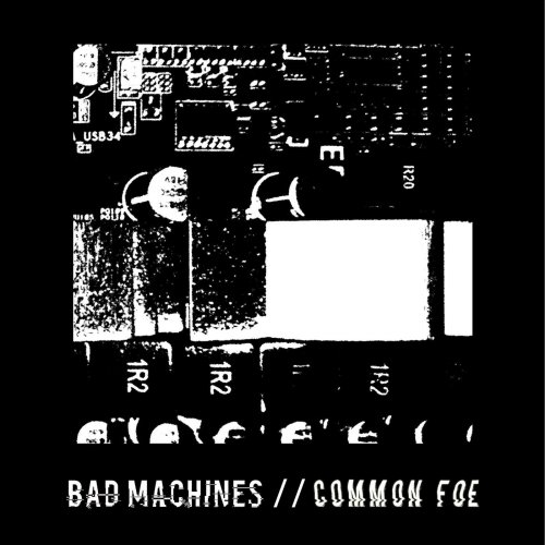 Bad Machines - Common Foe (2019)