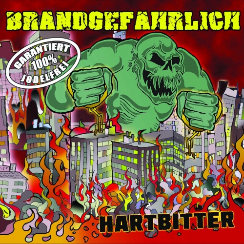 Brandgef&#228;hrlich - Hartbitter (2019)