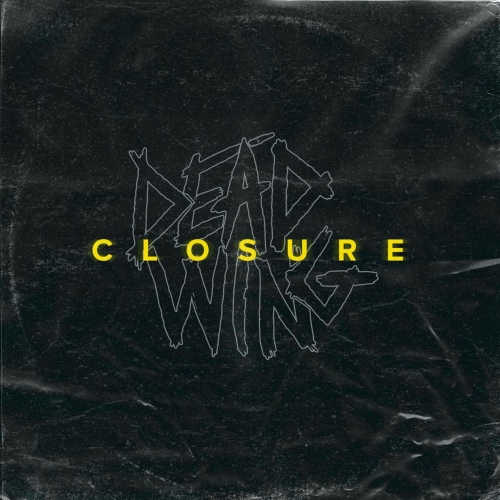 Dead Wing - Closure (EP) (2019)