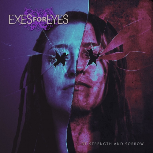 Exes For Eyes - Of Strength and Sorrow (2019)