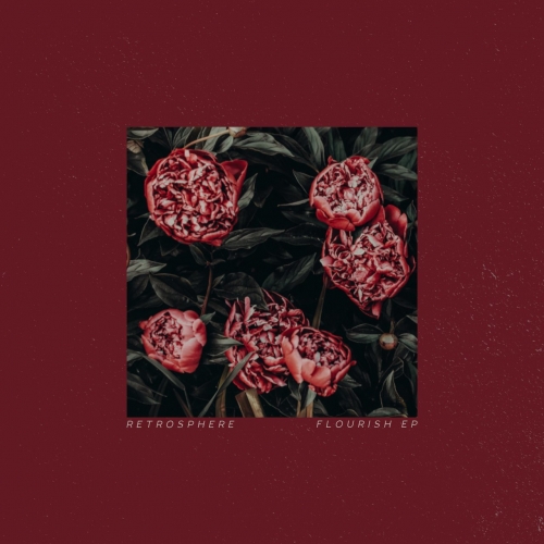 Retrosphere - Flourish (EP) (2019)