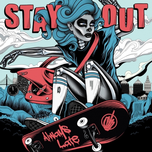 Stay Out - Always Late (2019)