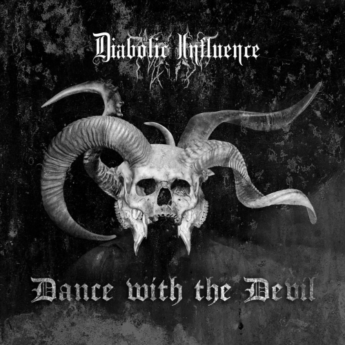 Diabolic Influence - Dance with the Devil (2019)