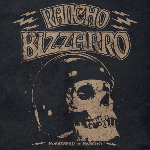 Rancho Bizzarro - Possessed by Rancho (EP) (2019)