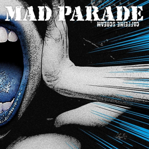 Mad Parade - Caffeine Scream (2019)