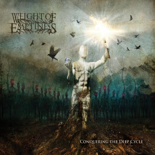 Weight of Emptiness - Conquering the Deep Cycle (2019)