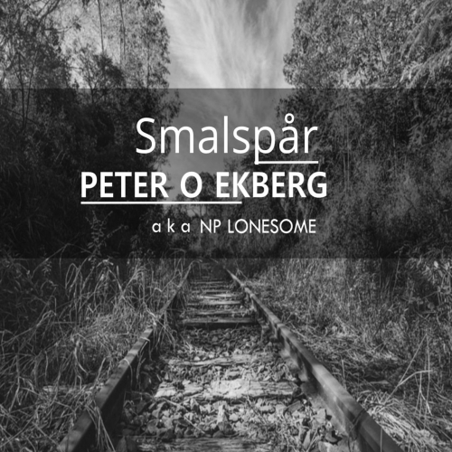 Peter O Ekberg - Smalsp&#229;r (2019)