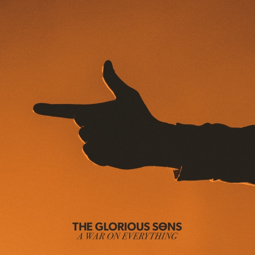 The Glorious Sons - A War On Everything (2019)
