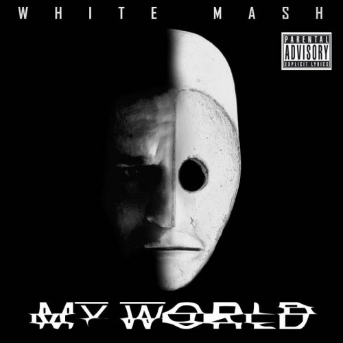 White Mash - My World (2019)