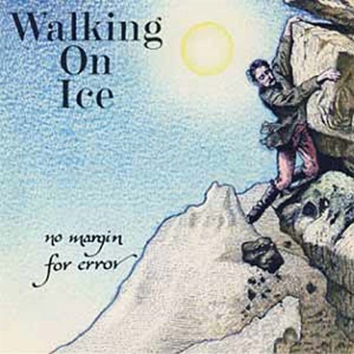 Walking On Ice - No Margin for Error (1994)