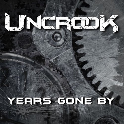 Uncrook - Years Gone By (2019)