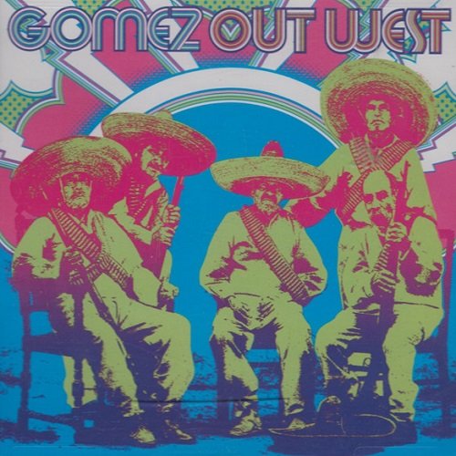 Gomez - Out West (2005)