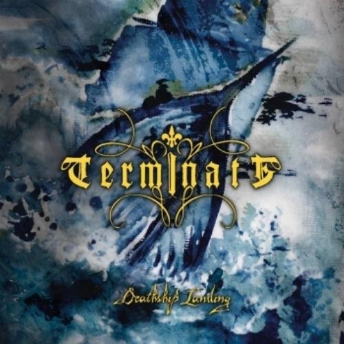 Terminate - Deathship Landing (2013)