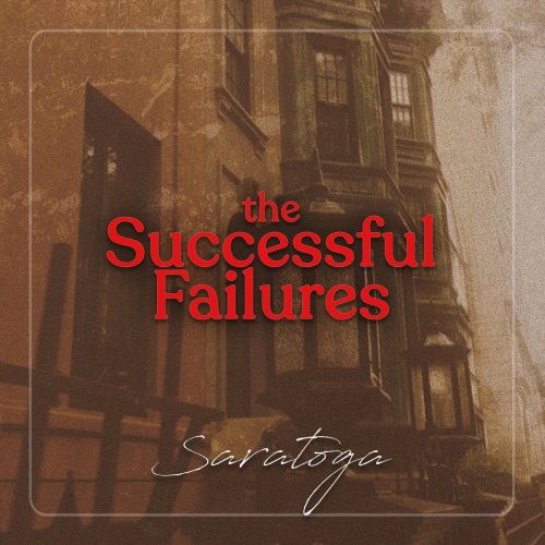 The Successful Failures - Saratoga (2019)