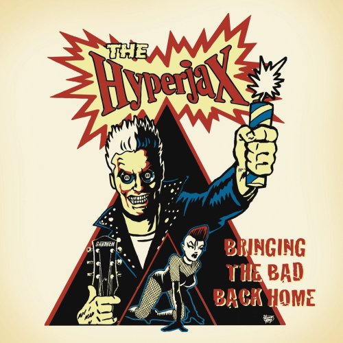 The Hyperjax - Bringing the Bad Back Home (2019)