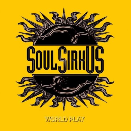 Soul Sirkus - World Play (2005)