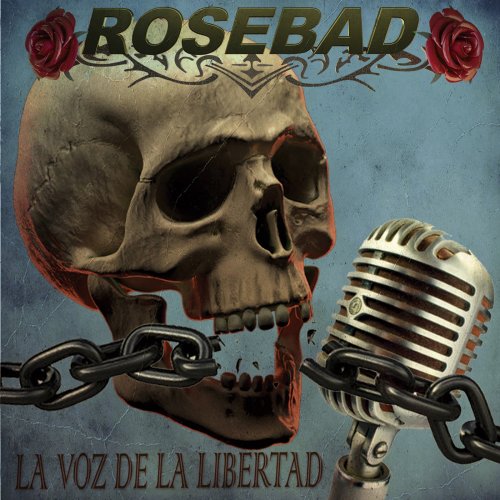 Rosebad - La Voz de la Libertad (2019)