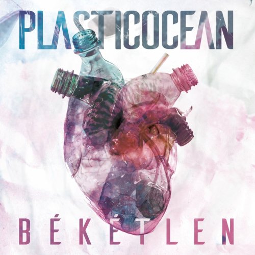 Plasticocean - B&#233;k&#233;tlen (2019)