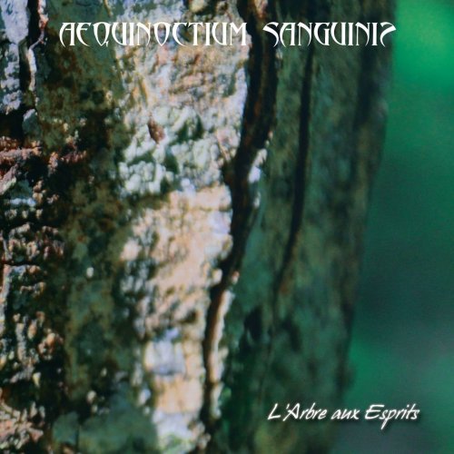 Aequinoctium Sanguinis - L'arbre Aux Esprits (2015)