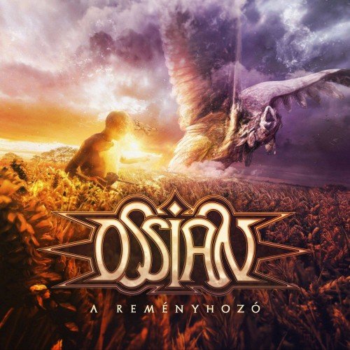 Ossian - A Remenyhozo (Limited Edition) (2019)
