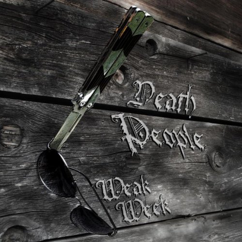 Death People - Weak Week (2011)