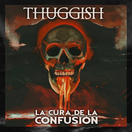 Thuggish - La Cura de la Confusi&#243;n (2019)