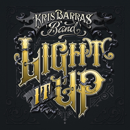 Kris Barras Band - Light It Up (2019)