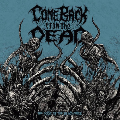 Come Back from the Dead - The Rise of the Blind Ones (2019)