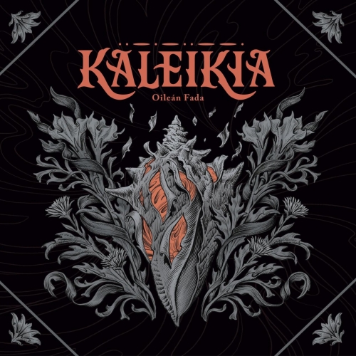 Kaleikia - Oile&#225;n Fada (2019)