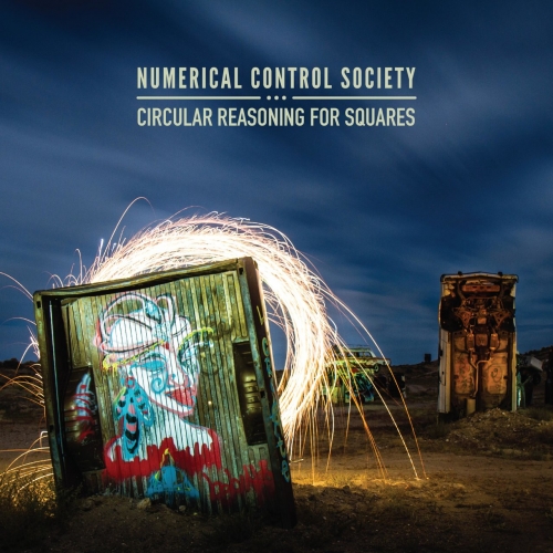 Numerical Control Society - Circular Reasoning for Squares (EP) (2019)
