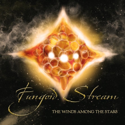Fungoid Stream - The Winds Among the Stars (2019)