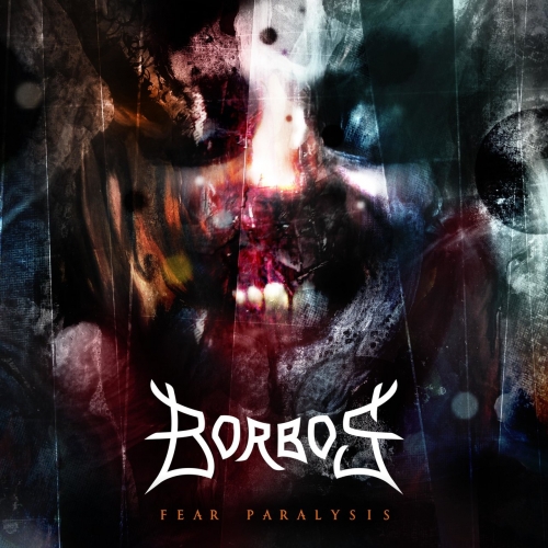 Borbos - Fear Paralysis (2019)