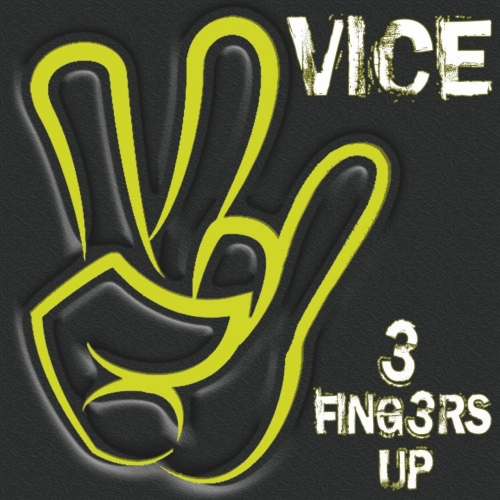 Vice - 3 Fingers Up (2019)