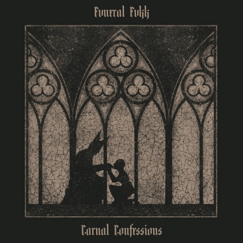 Fvneral Fvkk - Carnal Confessions (2019)