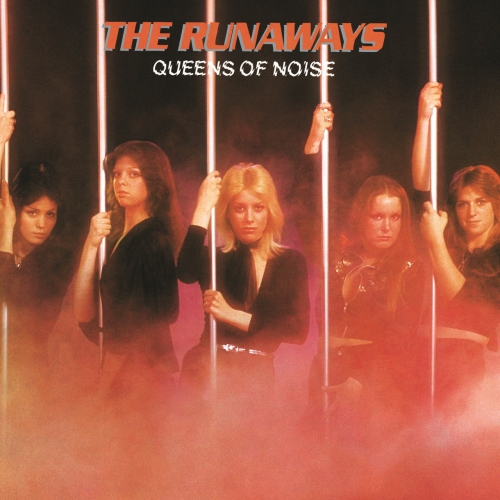 The Runaways - Queens Of Noise (Remastered) (2019)