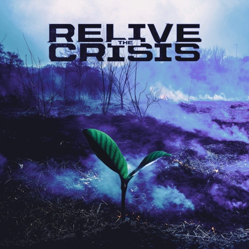Relive the Crisis - Relive the Crisis (EP) (2019)
