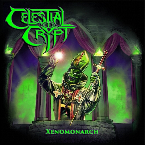Celestial Crypt - Xenomonarch (EP) (2019)