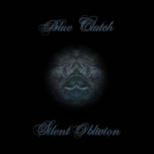 Blue Clutch - Silent Oblivion (2019)