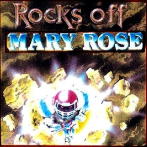 Mary Rose - Rocks Off (1990)