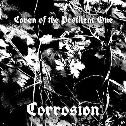 Coven of the Pestilent One - Corrosion (2019)