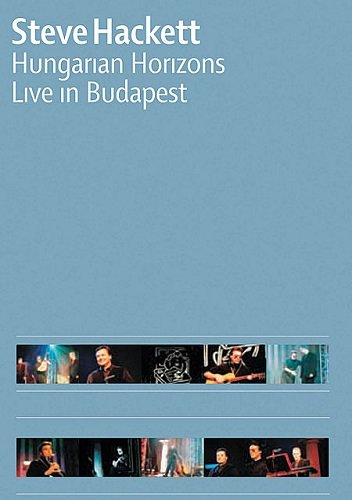 Steve Hackett - Hungarian Horizons Live In Budapest (2002)