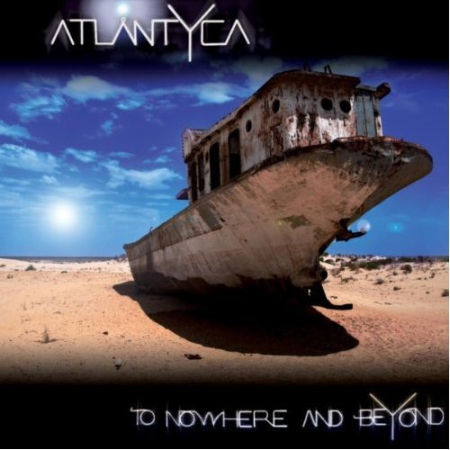 Atlantyca - To Nowhere And Beyond (2012)