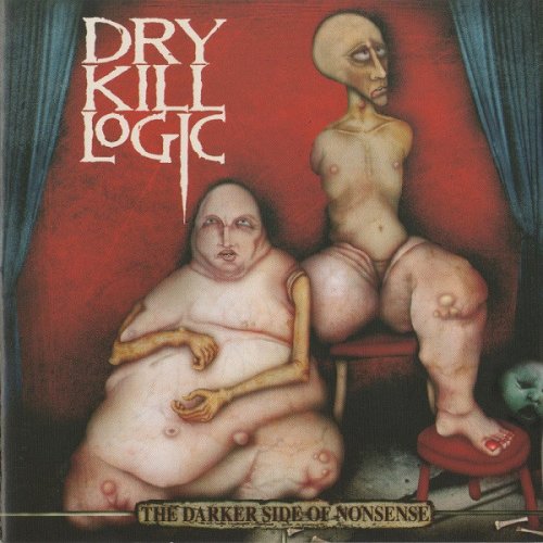 Dry Kill Logic - Discography (2001-2006)