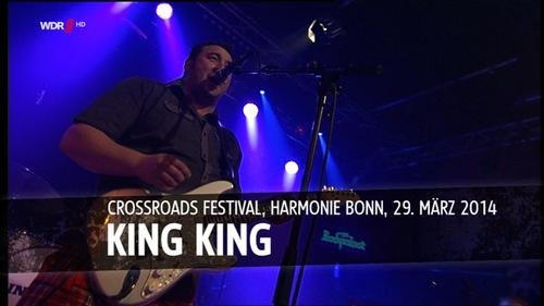 King King - Rockpalast - Crossroads Festival 2014