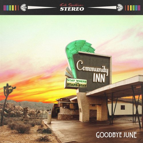 Goodbye June - Community Inn (2019)