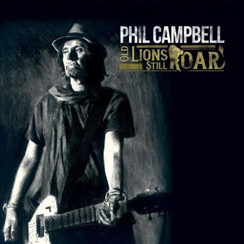 Phil Campbell - Old Lions Still Roar (2019)
